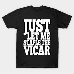 Misheard Lyrics - Staple the Vicar T-Shirt